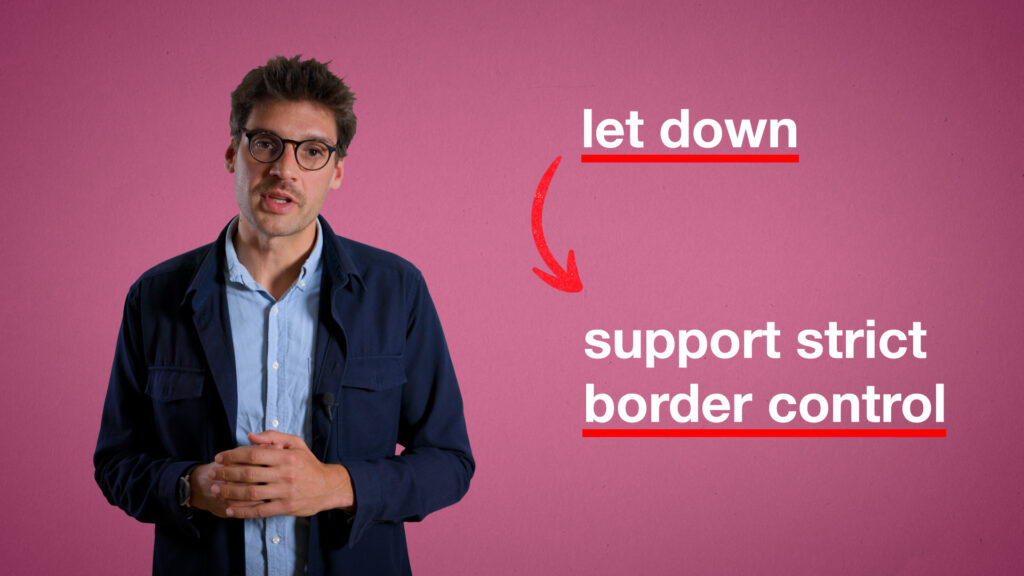 A man standing against a pink background with two sentences on his right ("let down" and "support strict border control")